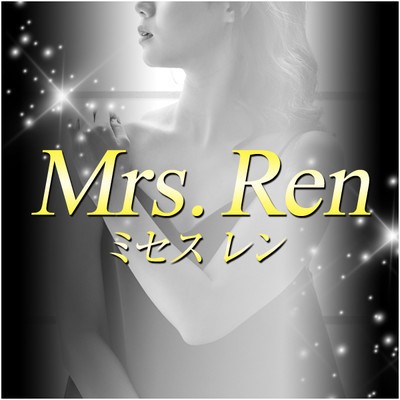 Mrs.Ren(堺筋本町・本町・阿波座／マンション(個室))