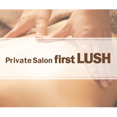 PrivateSalonfirstLUSH(岡山市・倉敷市／マンション(個室))